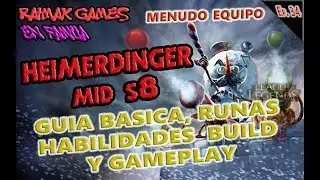 | HEIMERDINGER MID S8 | GUIA BASICA | RUNAS HABILIDADES Y BUILD |  GAMEPLAY EN ESPA&Ntilde;OL |