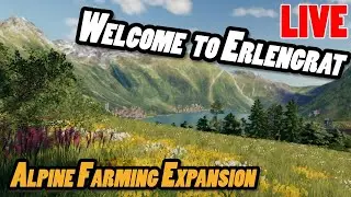 Alpine Farming Expansion - First Look LIVE - Welcome to Erlengrat