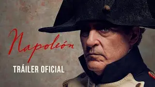 NAPOLE&Oacute;N | Tr&aacute;iler oficial (Sony Pictures) - HD