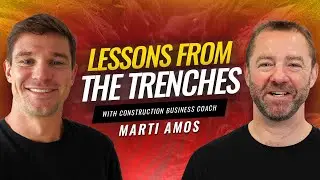 Lessons from the Trenches with Construction Business Coach Marti Amos