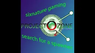 Project ozone 2 Reloaded ( search for spawner )