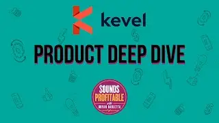 Kevel   Product Deep Dive