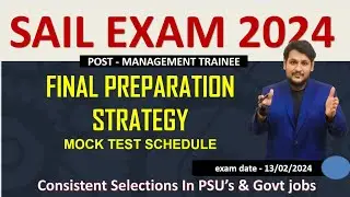 SAIL MT EXAM FINAL PREPRATION STRATEGY | SAIL MT MOCK TEST | HOW TO CRACK SAIL EXAM 2024