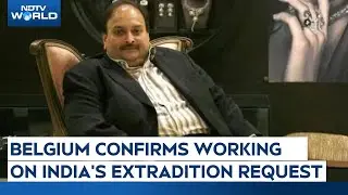 Mehul Choksi Arrest: Belgium Confirms Working On India's Extradition Request