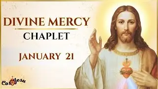 🔴✝️ JANUARY 21 | DIVINE MERCY CHAPLET | Praying Daily for Your Intentions🙏