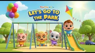 Let&rsquo;s Play at the Park 🎵 | Preschool Nursery Rhyme