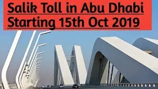 New Salik Toll Gate in Abu Dhabi, Location, Charges & Fine