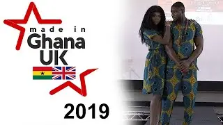 Made In Ghana UK Fashion Show 2019 - Lets Embrace