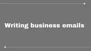 Writing effective business emails 