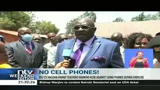 Education CS Magoha warns teachers marking KCSE against using phones during the exercise