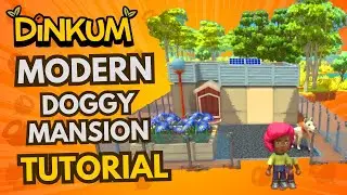 Dinkum doggo mansion build tutorial - How to build a modern dog mansion