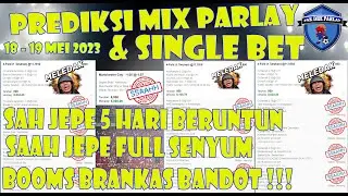 PREDIKSI BOLA MALAM INI 18-19 MEI 2023 | TIPS PARLAY HARI INI AKURAT JP FULL