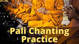 PALI 101 | Pali for Beginners | Level 1 | 2022-3 | Lesson 8 | Chanting Practice