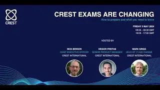 CREST exams are changing how to prepare and what you need to know  - 1600 Session