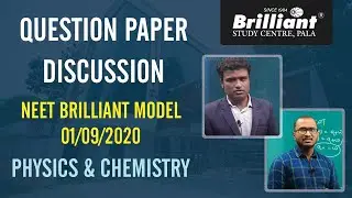 NEET Brilliant Model 01/09/2020 Physics & Chemistry Question Paper Discussion
