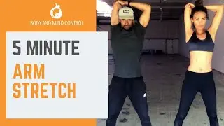 Stretch for arms - 5 minutes - Body and Mind Control