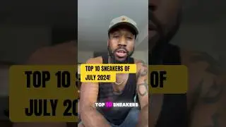 #top10 #sneakers Of July #2024 #nike #jordans #newbalance #2eazyofficial Top 10 Sneakers July 2024!