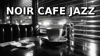 Noir Cafe Jazz 🖤 Piano & Trumpet for Study & Focus &bull; Window Blinds Rain