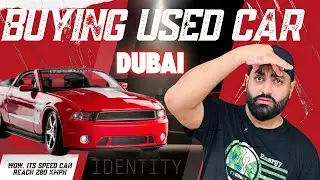 Buying a Car in Dubai UAE - The Ultimate Guide