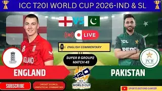 🔴 LIVE: England vs Pakistan | T20 World Cup 2026  Live Scores & Commentary- ENGLISH, LIVE REACTIONS