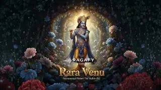 Rara Venu - Instrumental Fusion | Krishna Devotional | A Divine Musical Journey