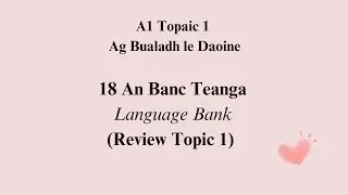 18 An Banc Teanga - The Language Bank