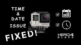 Gopro 4 Time and Date reset issue FIXED!