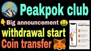 Peakpok club new update | peakpok coin withdrawal | token transfer to metamask  | peakpok club