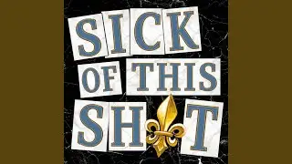 Sick Of This Shit