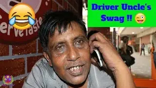 Driver Uncle's Swag...😎😎😝