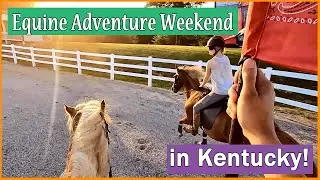 Equine Adventure Weekend on Old Kentucky Saddlers | DiscoverTheHorse [Episode #51]