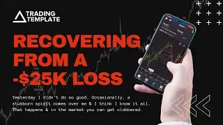 Watch Me: Recover from a $25k Loss in the Market