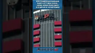 KPK Pamerkan Barang Bukti OTT Bea Cukai, Uang Asing dan Emas Disimpan di Apartemen