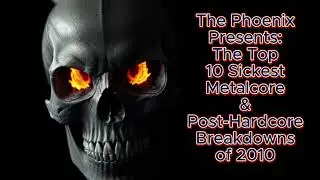 Top Hardcore and Post-hardcore Breakdowns of 2010