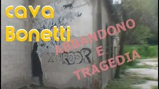 cava Bonetti: dall'abbandono alla tragedia