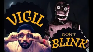Don&rsquo;t Blink&hellip; VIGIL Horror Indie Game 👀 LIVE