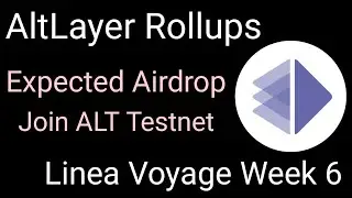 AltLayer Rollups Testnet | Expected Airdrop A must Try | Linea Voyage week 6 | GmAdvice