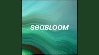Sea Bloom