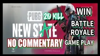 (( PUBG NEW STATE )) NO COMMENTARY GAME PLAY (( 20 KILL )) WIN BATTLE ROYALE (( Mrwaris Gaming ))