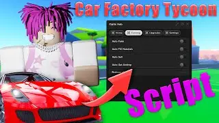 [OP] Car Factory Tycoon Script GUI Auto Build | Auto Sell *Pastebin 2023