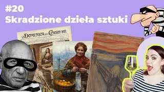 20. Skradzione działa sztuki: sprytne złodziejaszki i czarny rynek sztuki