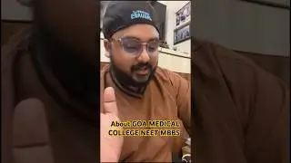 About GOA MEDICAL COLLEGE NEET MBBS  by Vicky Singh #yt #shorts #neet#neet2025 #doctor #aiims #mbbs