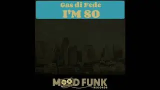 Gas Di Fede   I'm So Original Mix   Master Wav