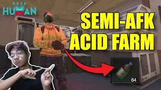 How To Make Lots of Acid! Semi-AFK Method - Once Human