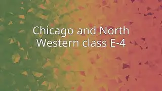 Chicago and North Western class E-4