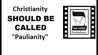 Christianity SHOULD BE CALLED 