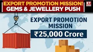 Spotlight On India&rsquo;s Gems and Jewellery Sector: New Export Promotion Mission Worth ₹25,000 Cr | News
