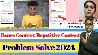 Reused content monetization problem solve | Repetitive Content Youtube