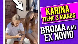 💔💛 BROMA A MI EX 💛💔 &iquest;&iquest; KARINA TIENE 3 MANOS?? #shorts