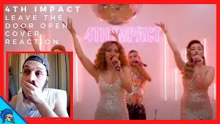 FIRST TIME REACTING TO 4th Impact - Leave the Door Open Cover (UK REACTION)